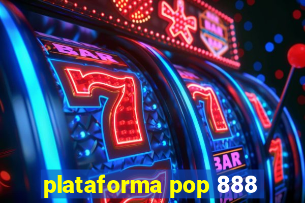 plataforma pop 888